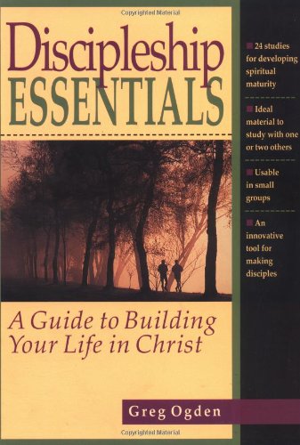 Beispielbild fr Discipleship Essentials: A Guide to Building Your Life in Christ zum Verkauf von Wonder Book