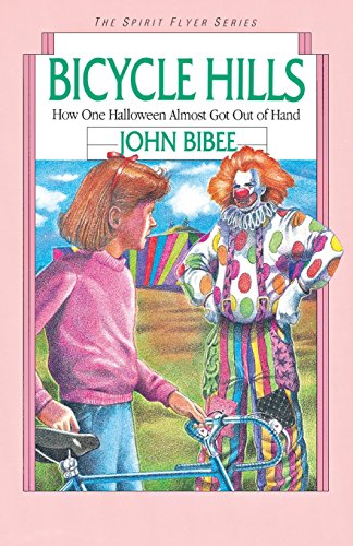 Stock image for Bicycle Hills: How One Halloween Almost Got Out of Hand (The Spirit Flyer Series) for sale by SecondSale