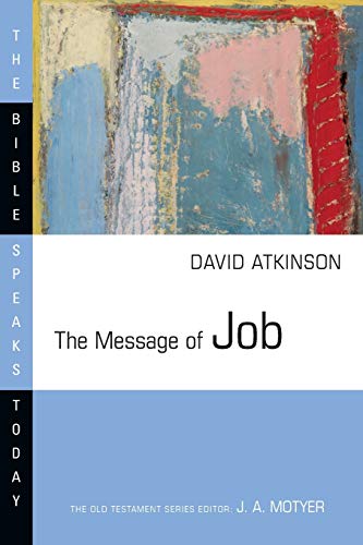 Stock image for The Message of Job (The Bible Speaks Today Series) for sale by Nealsbooks