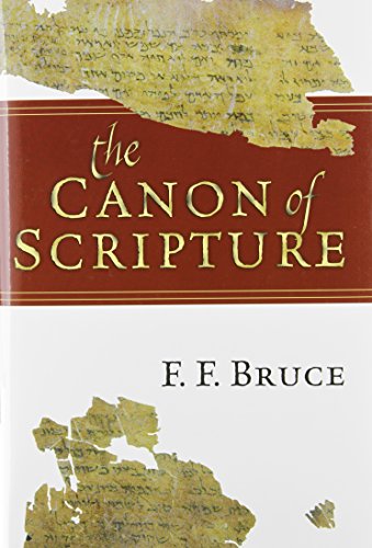 The Canon of Scripture (9780830812585) by Bruce, F. F.