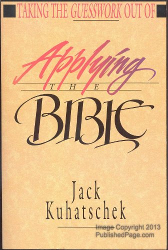Imagen de archivo de Taking the Guesswork Out of Applying the Bible a la venta por SecondSale