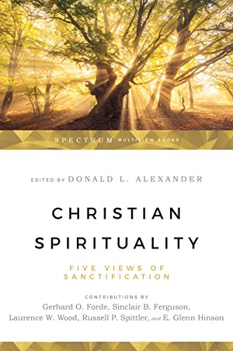 Beispielbild fr Christian Spirituality: Five Views of Sanctification zum Verkauf von Dream Books Co.