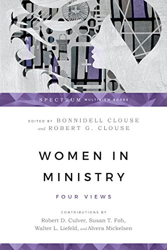 Imagen de archivo de Women in Ministry: Four Views (Spectrum Multiview Book) a la venta por SecondSale
