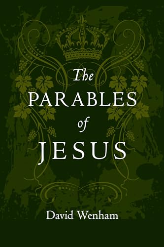 The Parables of Jesus (The Jesus Library) - Wenham, David