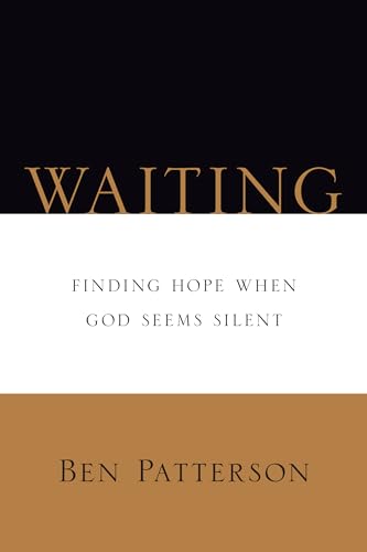 9780830812967: Waiting: Finding Hope When God Seems Silent (Saltshaker Books)