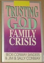 Beispielbild fr Trusting God in a Family Crisis zum Verkauf von Better World Books