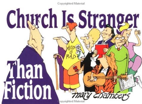 Beispielbild fr Church Is Stranger Than Fiction zum Verkauf von Christian Book Store