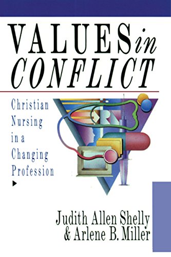 Beispielbild fr Values in Conflict: Christian Nursing in a Changing Profession zum Verkauf von SecondSale
