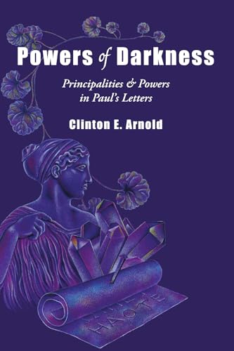 Beispielbild fr Powers of Darkness : Principalities and Powers in Paul's Letters zum Verkauf von Better World Books