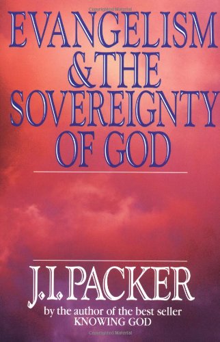 Stock image for Evangelism the Sovereignty of God for sale by Front Cover Books