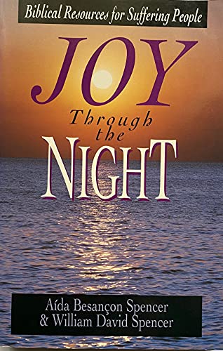 9780830813452: Joy Through the Night: Biblical Resources for Suffering People