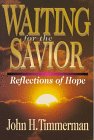 Stock image for Waiting for the Savior: Reflections of Hope for sale by Wonder Book