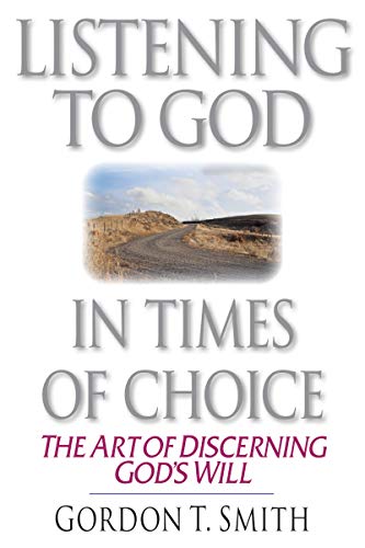 9780830813674: Listening to God in Times of Choice: Living Between How It Is & How It Ought to Be