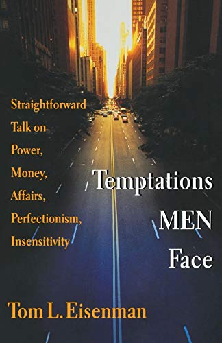 Imagen de archivo de Temptations Men Face: Straightforward Talk on Power, Money, Affairs, Perfectionism, Insensitivity: Straight Talk on Money, Power, Affairs, Perfectionism and Insensitivity (Saltshaker Books) a la venta por Reuseabook