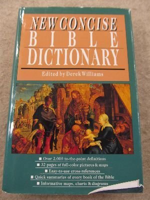 Beispielbild fr New Concise Bible Dictionary zum Verkauf von SecondSale