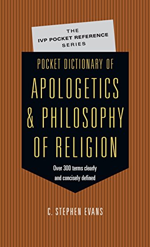 Imagen de archivo de Pocket Dictionary of Apologetics & Philosophy of Religion: 300 Terms Thinkers Clearly Concisely Defined a la venta por Wonder Book