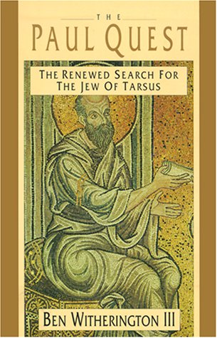 Stock image for The Paul Quest: The Renewed Search for the Jew of Tarsus for sale by Goodwill Books