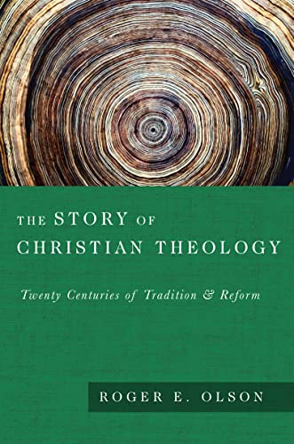 The Story of Christian Theology: Twenty Centuries of Tradition Reform