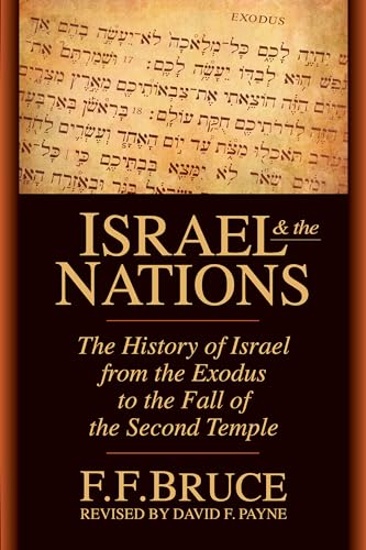 9780830815104: Israel and the Nations: The History of Israel from the Exodus to the Fall of the Second Temple