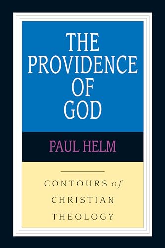Stock image for The Providence of God: Contours of Christian Theology for sale by Windows Booksellers