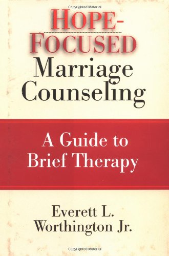 Imagen de archivo de Hope-Focused Marriage Counseling: A Guide to Brief Therapy a la venta por Wonder Book