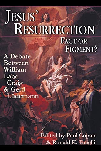 Stock image for Jesus' Resurrection: Fact or Figment?: A Debate Between William Lane Craig Gerd Ludemann for sale by ThriftBooks-Atlanta