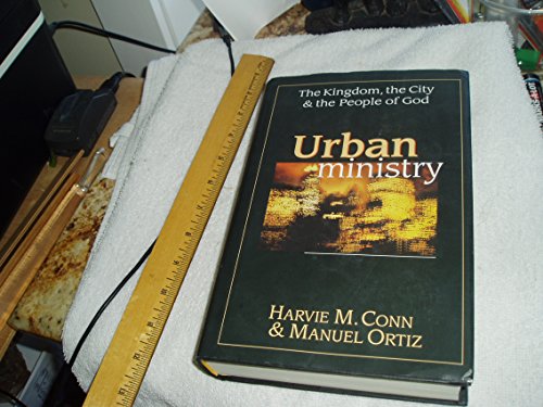 Beispielbild fr Urban Ministry: The Kingdom, the City the People of God zum Verkauf von Books of the Smoky Mountains