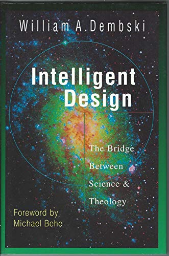 9780830815814: Intelligent Design: The Bridge Between Science & Theology: The Bridge between Science and Theology