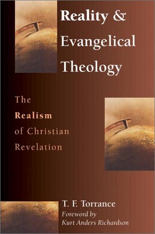 Beispielbild fr Reality & Evangelical Theology: The Realism of Christian Revelation zum Verkauf von HPB-Movies