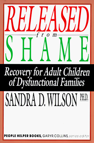 9780830816019: RELEASED FROM SHAME- RECOVERY FOR ADULT CHILDREN OF DYSFUNCTIONAL FAMILIES--PEOPLE HELPER BOOKS