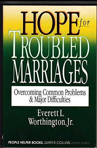 Imagen de archivo de Hope for Troubled Marriages: Overcoming Common Problems and Major Difficulties a la venta por ThriftBooks-Dallas