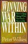 Beispielbild fr Winning the War Within: How to Stop Doing What You Don't Want to Do zum Verkauf von SecondSale