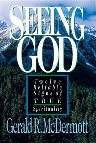 Imagen de archivo de Seeing God: Twelve Reliable Signs of True Spirituality a la venta por SecondSale