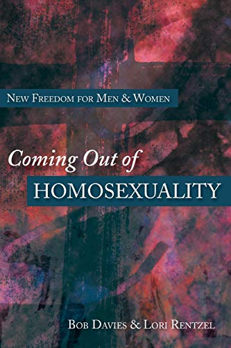 9780830816538: Coming Out of Homosexuality: New Freedom for Men & Women