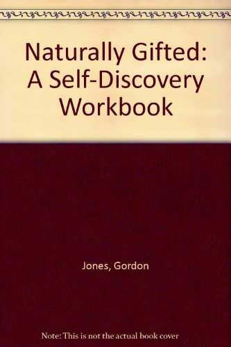 Beispielbild fr Naturally Gifted: A Self-Discovery Workbook zum Verkauf von Wonder Book