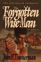 Imagen de archivo de The Forgotten Wise Man (The Jerusalem Journeys, Book 1) a la venta por Wonder Book