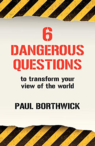 Beispielbild fr Six Dangerous Questions to Transform Your View of the World zum Verkauf von Wonder Book