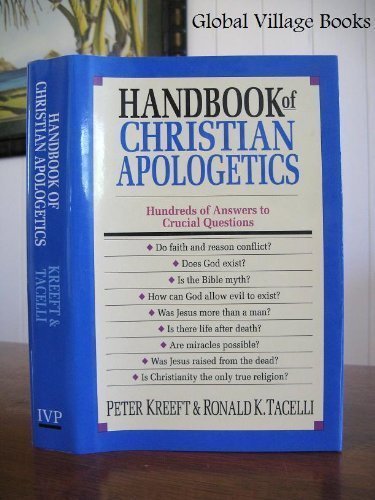 Stock image for Handbook of Christian Apologetics: Hundreds of Answers to Crucial Questions for sale by St Vincent de Paul of Lane County