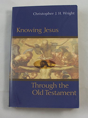 Stock image for Knowing Jesus Through the Old Testament (Knowing God Through the Old Testament Set) for sale by SecondSale