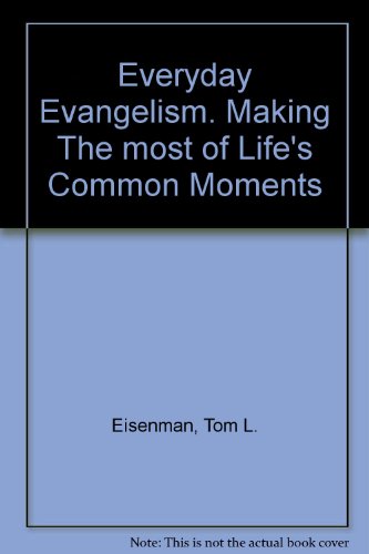 9780830817030: Everyday evangelism: Making the most of life's common moments