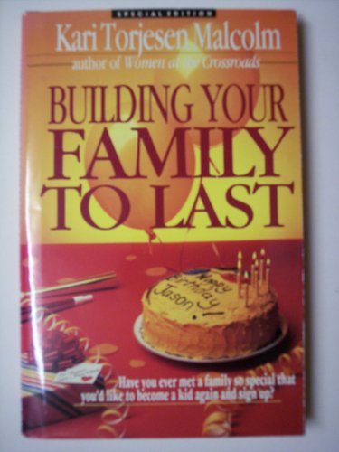 Stock image for Building Your Family to Last for sale by SecondSale