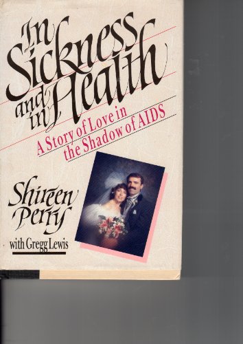 Stock image for In Sickness and in Health : A Story of Love in the Shadow of AIDS for sale by Better World Books