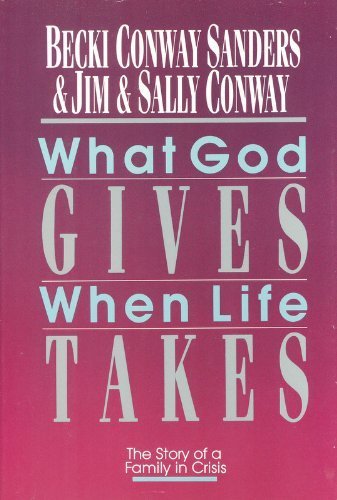 9780830817146: What God Gives When Life Takes: The Story of a Family in Crisis (Saltshaker books)
