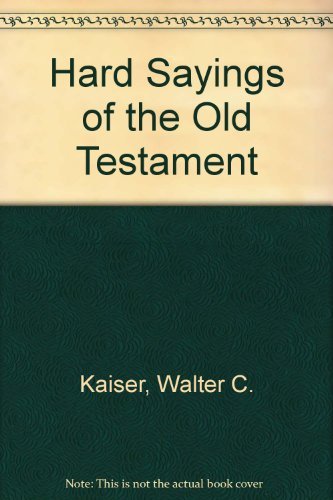 Beispielbild fr Hard Sayings of the Old Testament zum Verkauf von Books of the Smoky Mountains