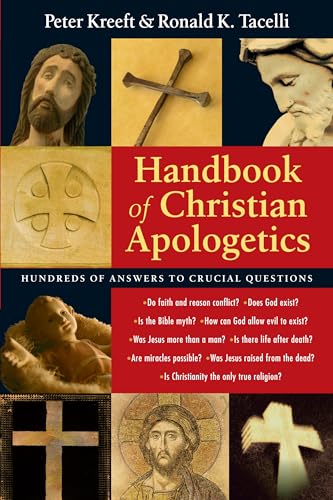 Handbook of Christian Apologetics (9780830817740) by Kreeft, Peter; Tacelli, Ronald K.