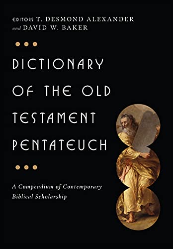Stock image for Dictionary of the Old Testament: Pentateuch (The IVP Bible Dictionary Series) for sale by BooksRun