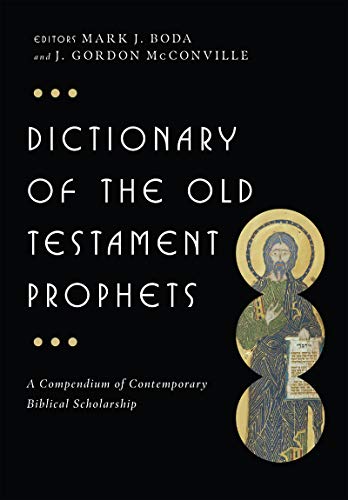 Beispielbild fr Dictionary of the Old Testament: Prophets (IVP Bible Dictionary) zum Verkauf von SecondSale