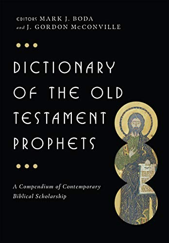 Stock image for Dictionary of the Old Testament: Prophets (The IVP Bible Dictionary Series) for sale by Regent College Bookstore