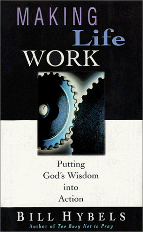 Imagen de archivo de Making Life Work a la venta por WeBuyBooks