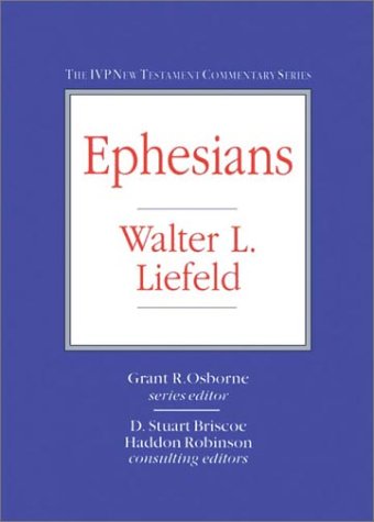 Ephesians (IVP New Testament Commentary Series) (9780830818105) by Liefeld, Walter L.